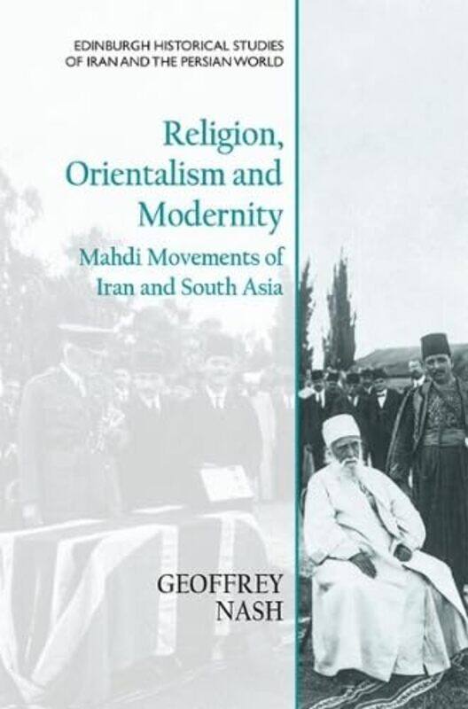 

Religion Orientalism and Modernity by Geoffrey Nash-Paperback