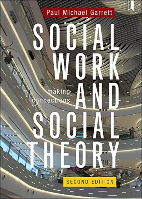 

Social Work and Social Theory by Liam Goligher-Paperback