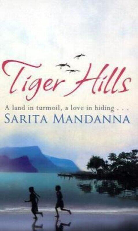 

Tiger Hills, Paperback Book, By: Sarita Mandanna