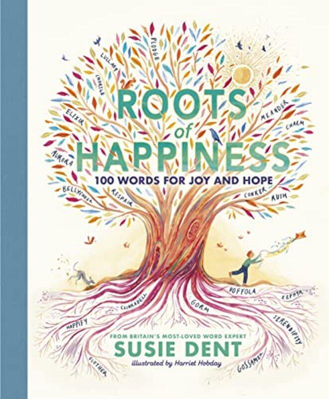 

Roots of Happiness by Susie DentHarriet Hobday-Hardcover