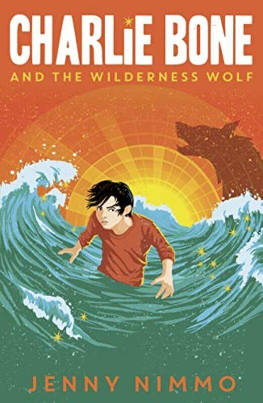 

Charlie Bone and the Wilderness Wolf Charlie Bone Paperback by Nimmo, Jenny