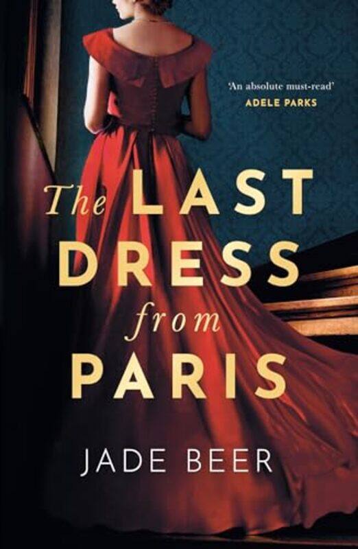 

The Last Dress from Paris by Jade Beer-Hardcover