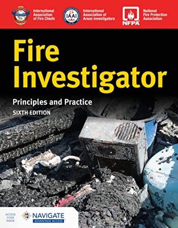 

Fire Investigator Principles and Practice by International Association of Arson Investigators-Paperback