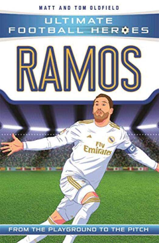 

Ramos Ultimate Football Heroes The No 1 Football Series Collect Them All By Oldfield Matt & Tom Paperback