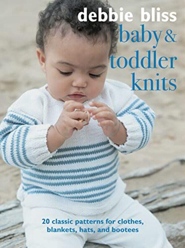 

Baby And Toddler Knits By Debbie Bliss - Paperback