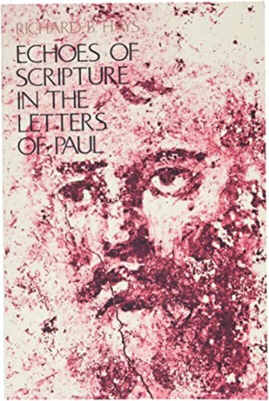 

Echoes of Scripture in the Letters of Paul by Carolyn CostinGwen Schubert Grabb-Paperback