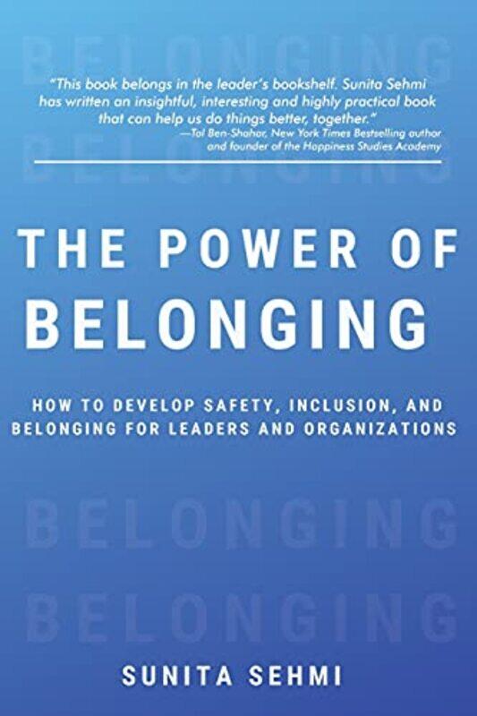 

The Power of Belonging by Sunita Sehmi-Paperback