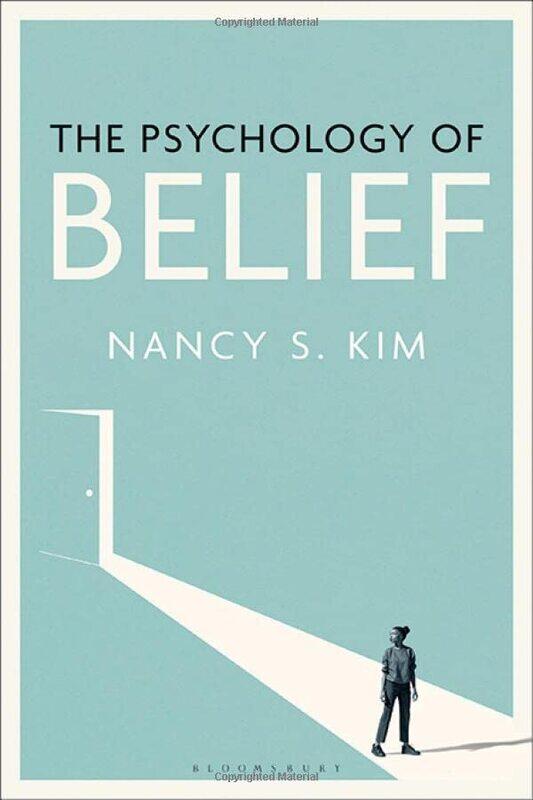 

The Psychology of Belief by Nancy S Kim-Paperback