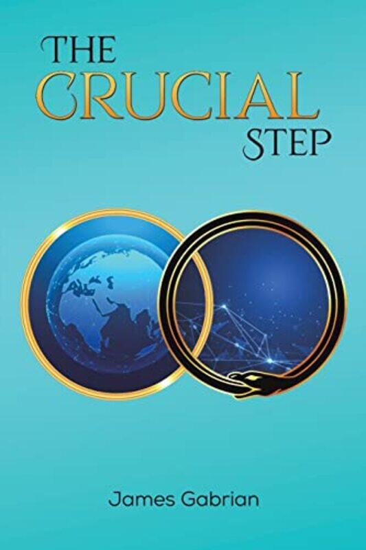 

The Crucial Step by James Gabrian-Paperback