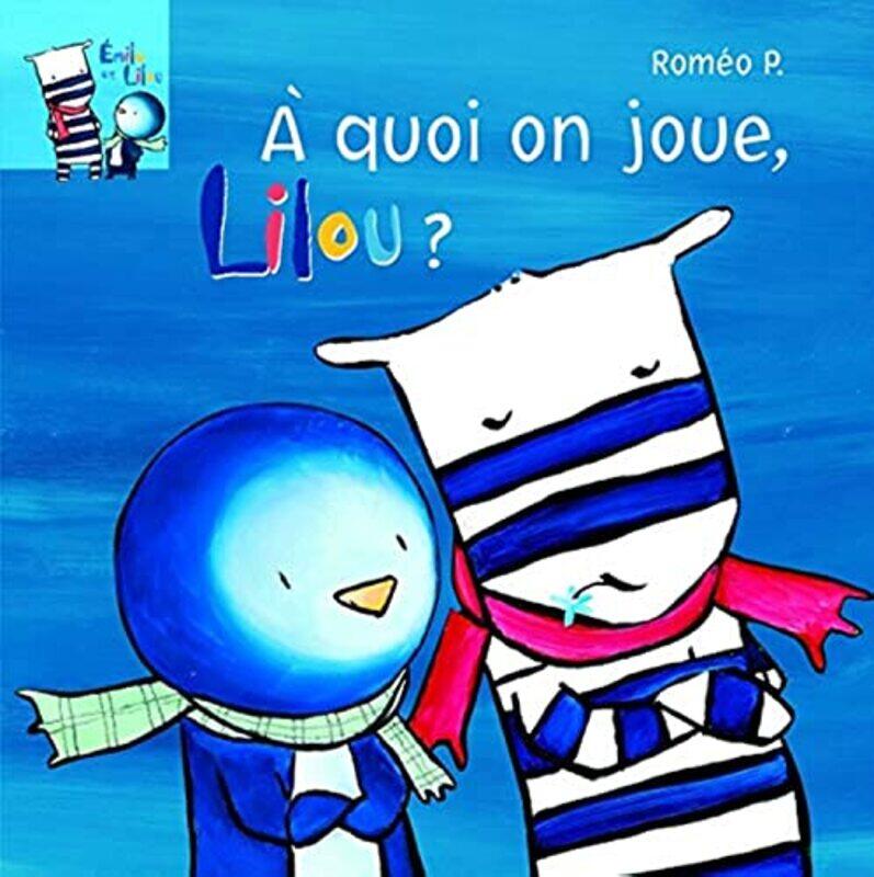 

A quoi on joue, Lilou  Paperback by Rom o P.