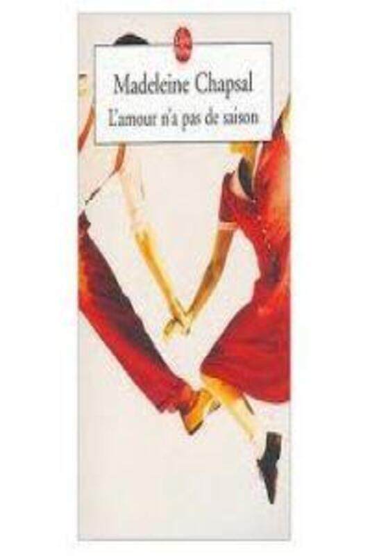 

L'Amour n'a pas de saison.paperback,By :Madeleine Chapsal