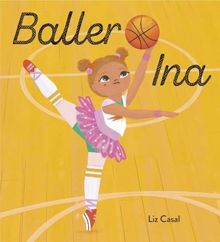 

Baller Ina by Liz Casal-Hardcover