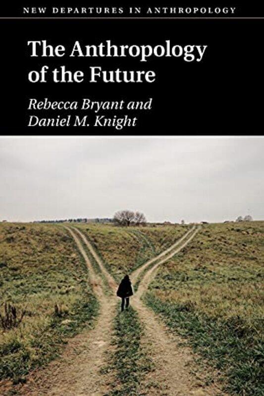 

The Anthropology of the Future by Akshat Rathi-Paperback