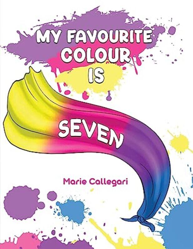 

My Favourite Colour is Seven by Marie Callegari-Paperback