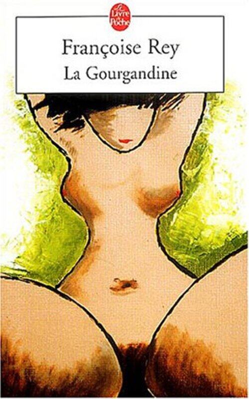

La Gourgandine Paperback by Rey Fran oise