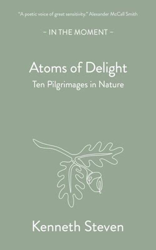 

Atoms of Delight by Kenneth Steven -Paperback