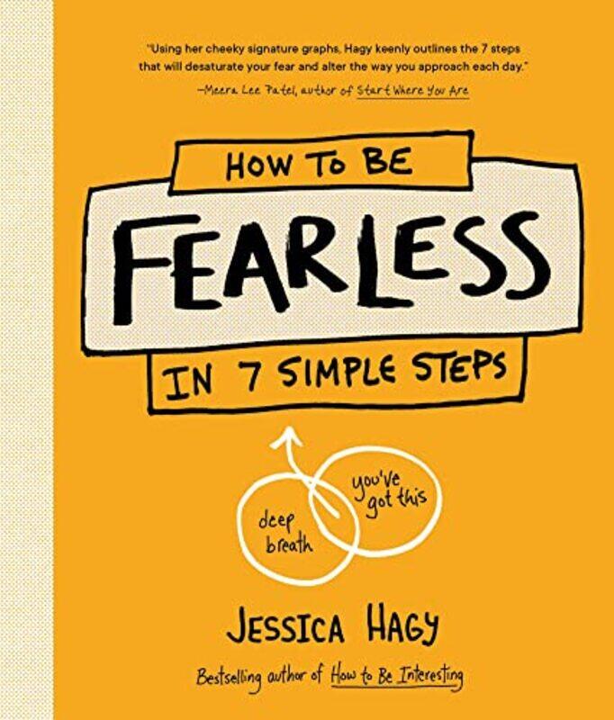 

How To Be Fearless In 7 Simple Steps by Hagy, Jessica - Hardcover