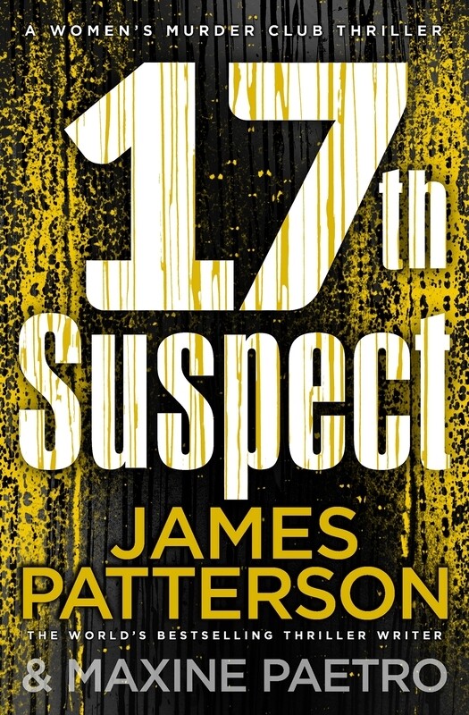 

17th Suspect: (Women's Murder Club 17), Paperback Book, By: James Patterson