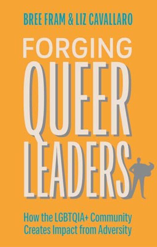 

Forging Queer Leaders By Fram Bree - Paperback