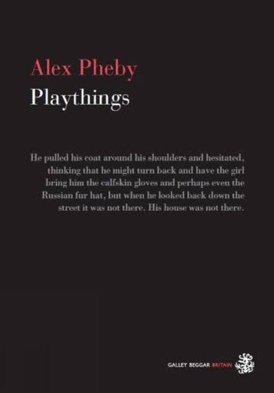 

Playthings by Alex Pheby-Paperback