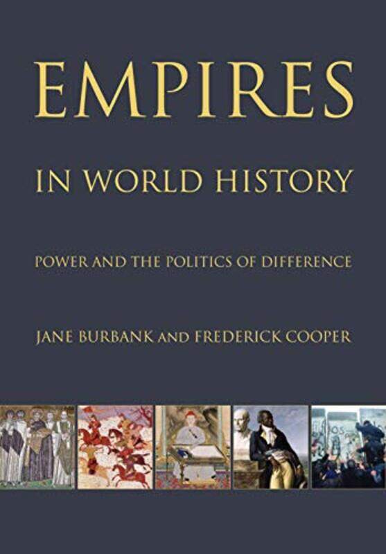 

Empires in World History by Jane BurbankFrederick Cooper-Paperback