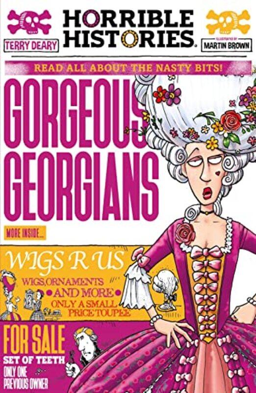 

Gorgeous Georgians Newspaper Edition By Terry Deary -Paperback