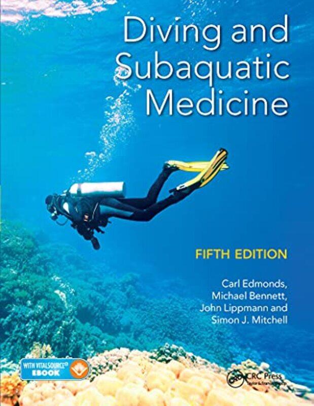 

Diving and Subaquatic Medicine,Paperback,by:Edmonds, Carl - Bennett, Michael - Lippmann, John - Mitchell, Simon