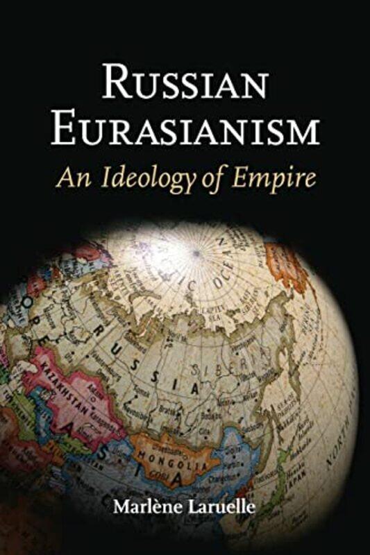 

Russian Eurasianism by Marlene Laruelle-Paperback