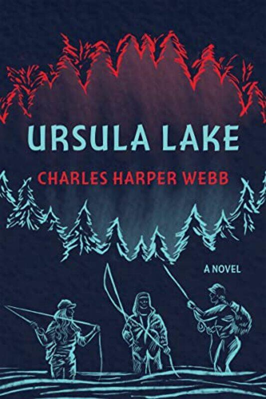 

Ursula Lake by Charles Harper Webb-Paperback