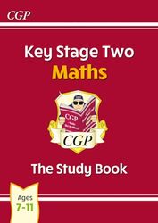 KS2 Maths Study Book Ages 711 by CGP BooksCGP Books-Paperback