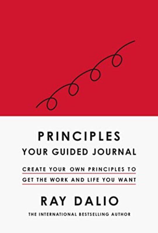 

Principles: Your Guided Journal: Create Your Own Principles to Get the Work and Life You Want,Paperback,By:Dalio, Ray