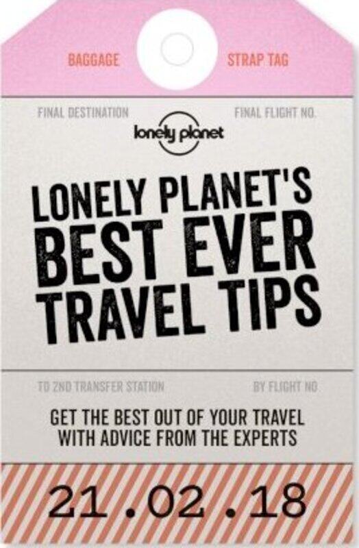 

Lonely Planet's Best Ever Travel Tips,Paperback,ByLonely Planet