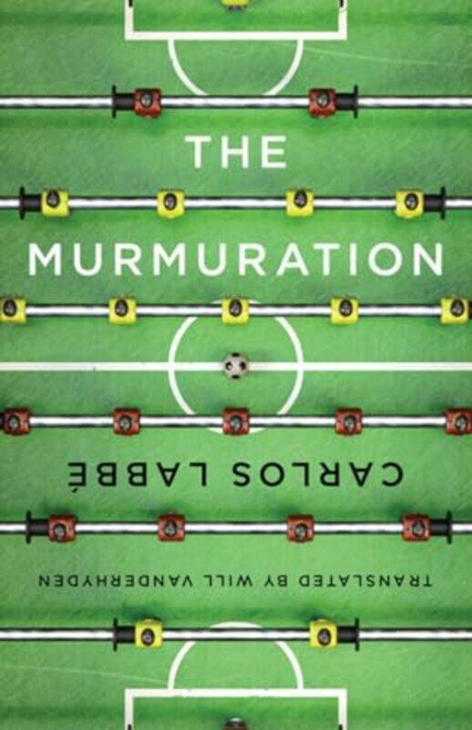 

The Murmuration by Carlos LabbeWill Vanderhyden-Paperback