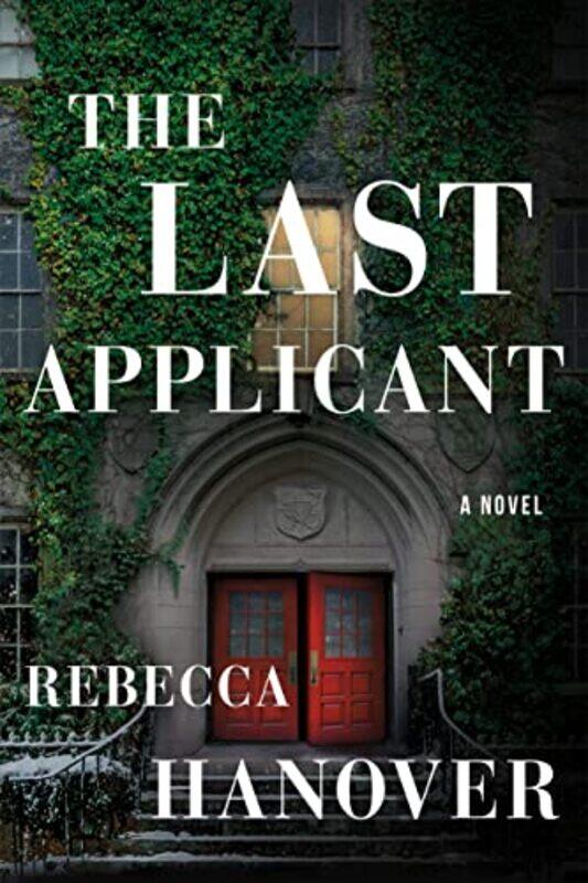 

The Last Applicant by Rebecca Hanover-Hardcover