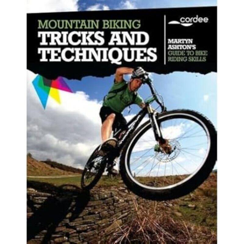 

Mountain Biking Tricks And Techniques by Martyn AshtonRobin Kitchin-Paperback