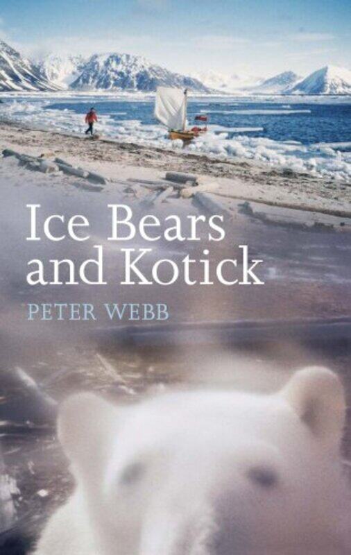 

Ice Bears And Kotick by Julia MenaulMaggie Joao-Paperback