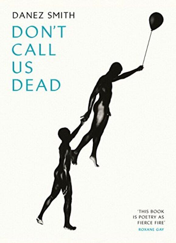 

Dont Call Us Dead by Danez Author Smith-Paperback