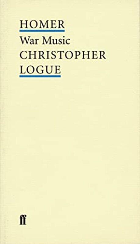 

War Music by Christopher Logue-Paperback