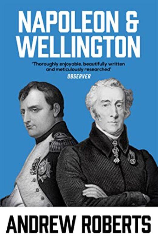 

Napoleon and Wellington by Andrew Roberts-Paperback