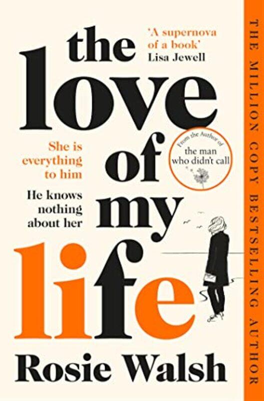 

The Love of My Life by Rosie Walsh-Paperback