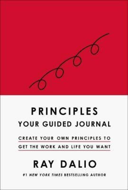 

Principles: Your Guided Journal (Create Your Own Principles to Get the Work and Life You Want),Hardcover, By:Dalio, Ray
