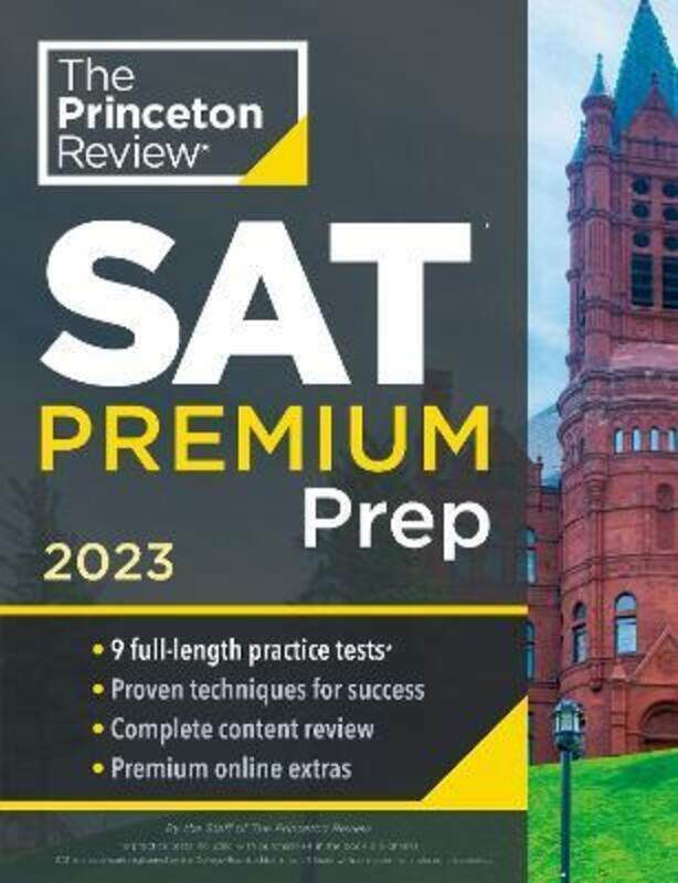 

Princeton Review SAT Premium Prep, 2023: 9 Practice Tests + Review & Techniques + Online Tools.paperback,By :The Princeton Review