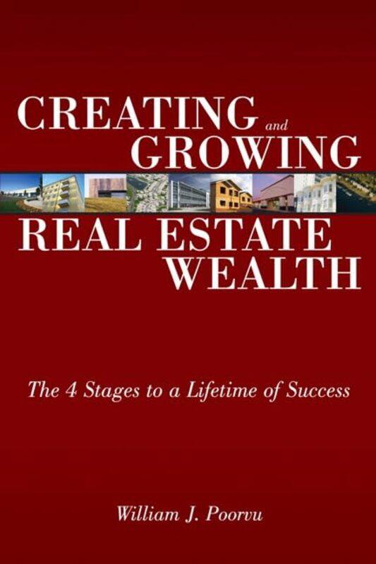 Creating and Growing Real Estate Wealth by Reinhard Krause-RehbergHartmut S Leipner-Paperback