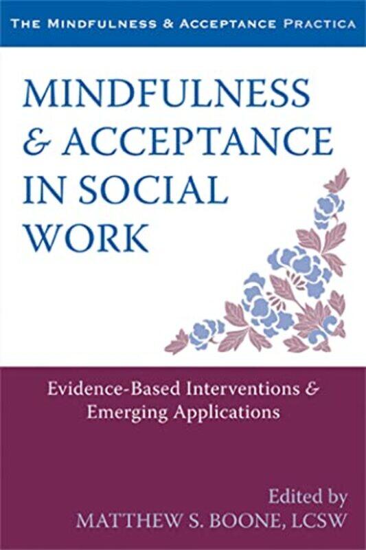 

Mindfulness and Acceptance in Social Work by Haym Soloveitchik-Paperback