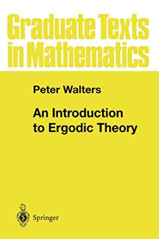 

An Introduction to Ergodic Theory by Fred Hamburg University SteinmetzLennart Hamburg University AnteDr Ingo Hamburg University Fiedler-Paperback