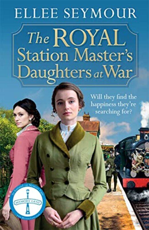 

The Royal Station Masters Daughters at War by Ellee Seymour-Paperback