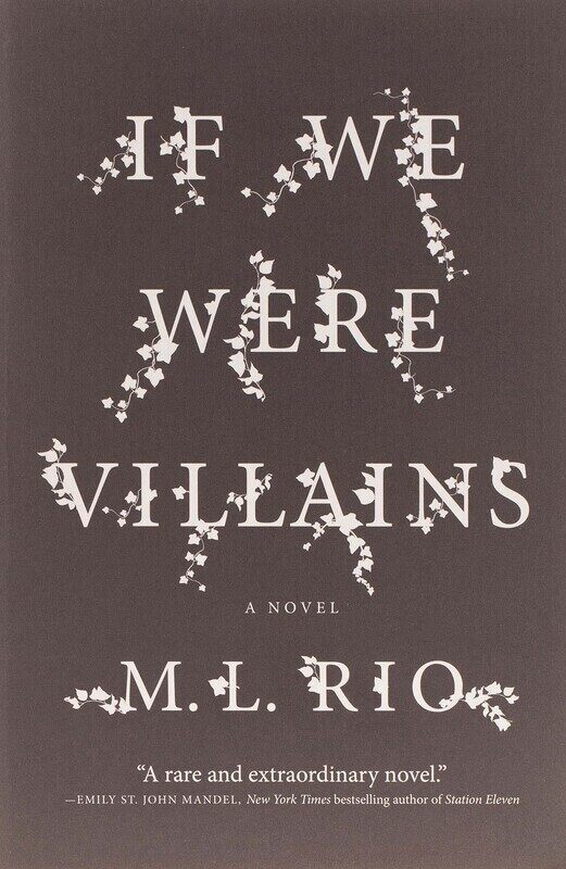 

If We Were Villains, Paperback Book, By: M L Rio