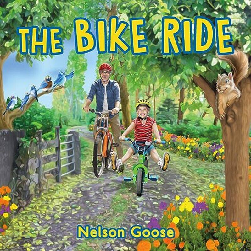 

The Bike Ride by Nelson Goose-Hardcover