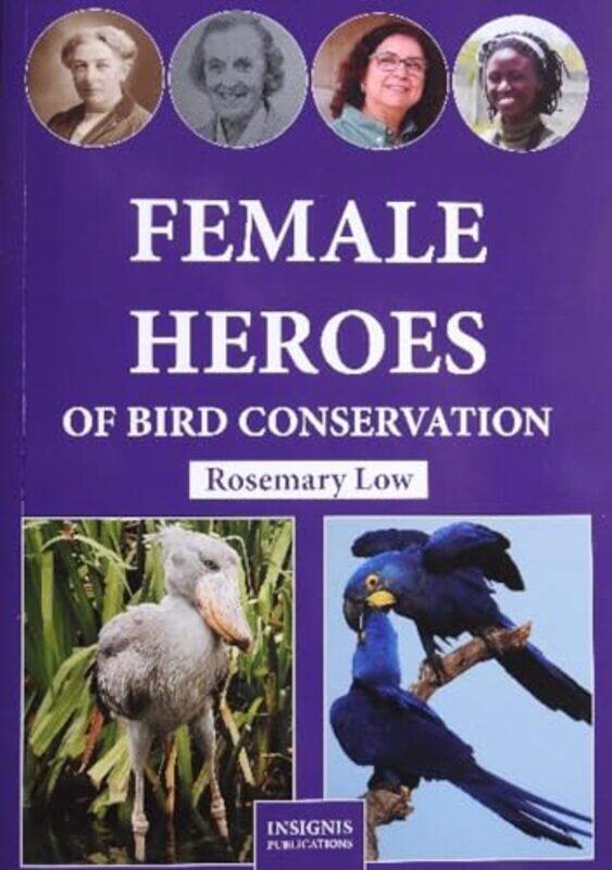 

Female Heroes of Bird Conservation by Whitney PhillipsRyan M Milner-Paperback