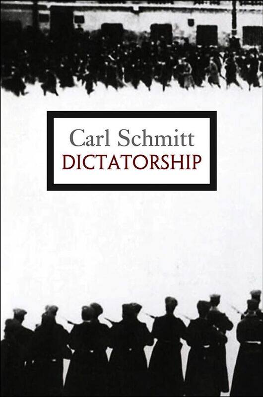 

Dictatorship by Carl Schmitt-Paperback